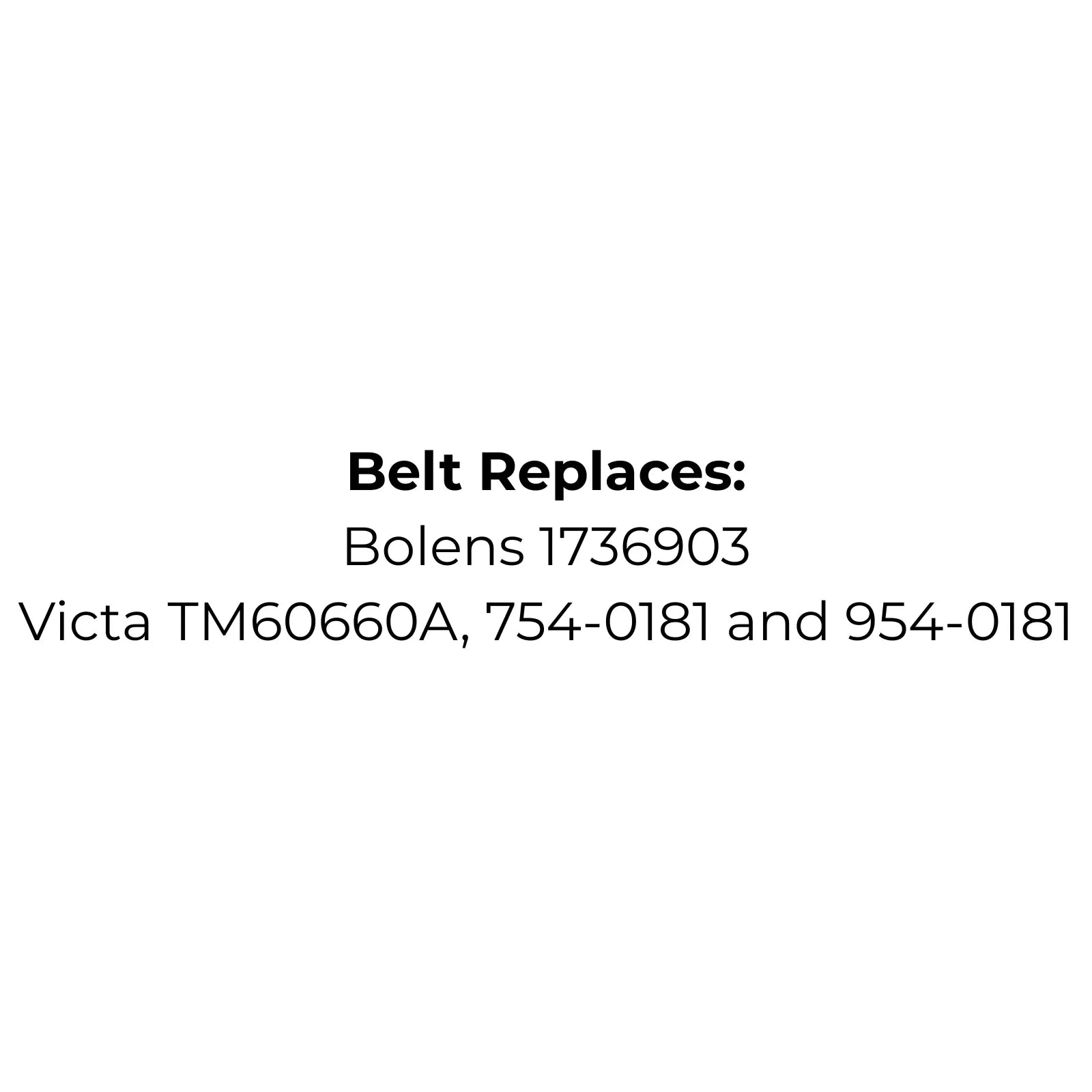 Belt Replaces Bolens 1736903 or Victa TM60660A, 754-0181, 954-0181 Cutter Deck Belt