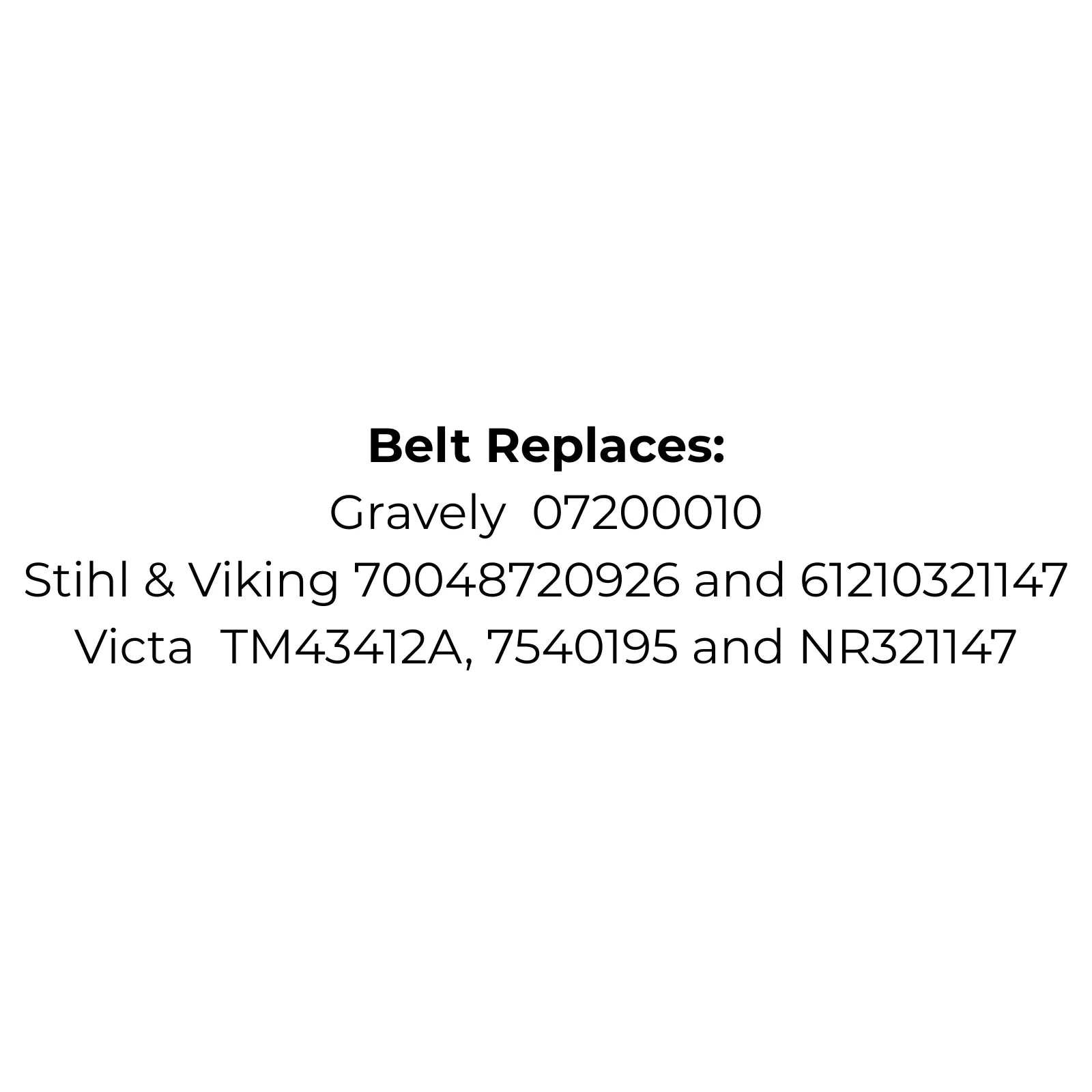 Belt Replaces Gravely 07200010 Stihl-Viking 70048720926 61210321147 Victa TM43412A, 7540195 and NR321147
