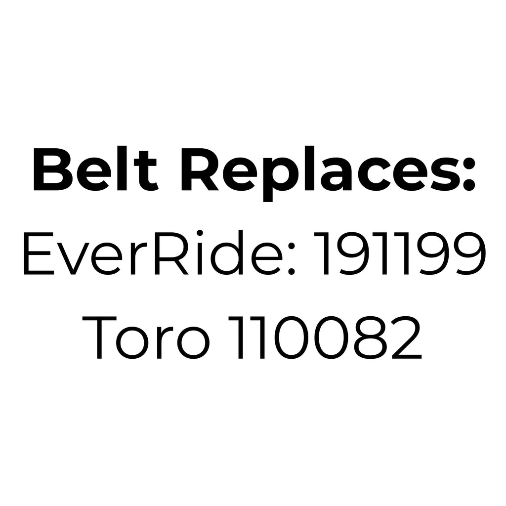 Belt replaces Toro 110082 or Everride 191199