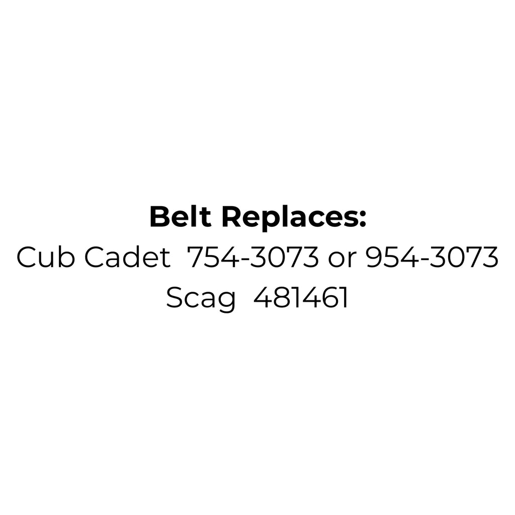 Belt Replaces Cub Cadet 754-3073 or 954-3073 or Scag 481461