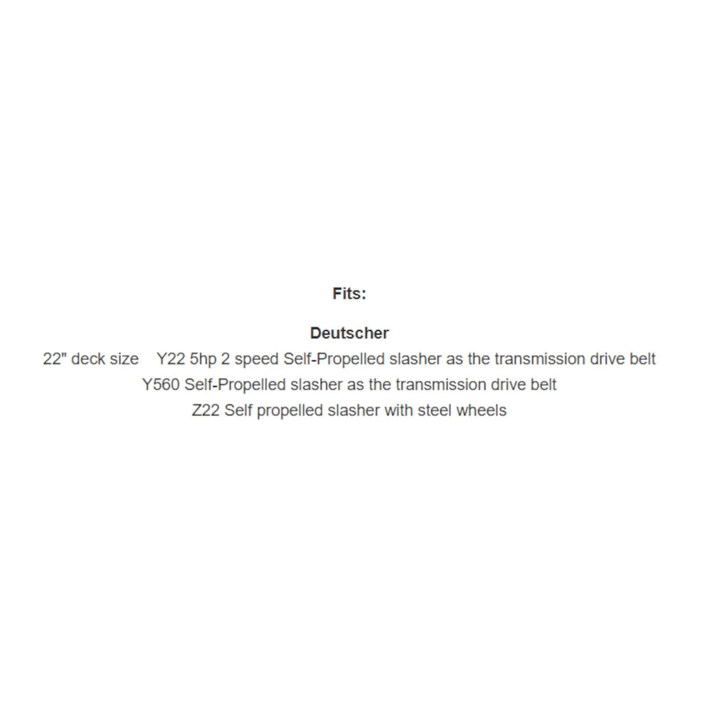 Belt Replaces 22" Cut Deutscher Self Propelled Slasher or John Deere | Belt# Y40 or M48520 